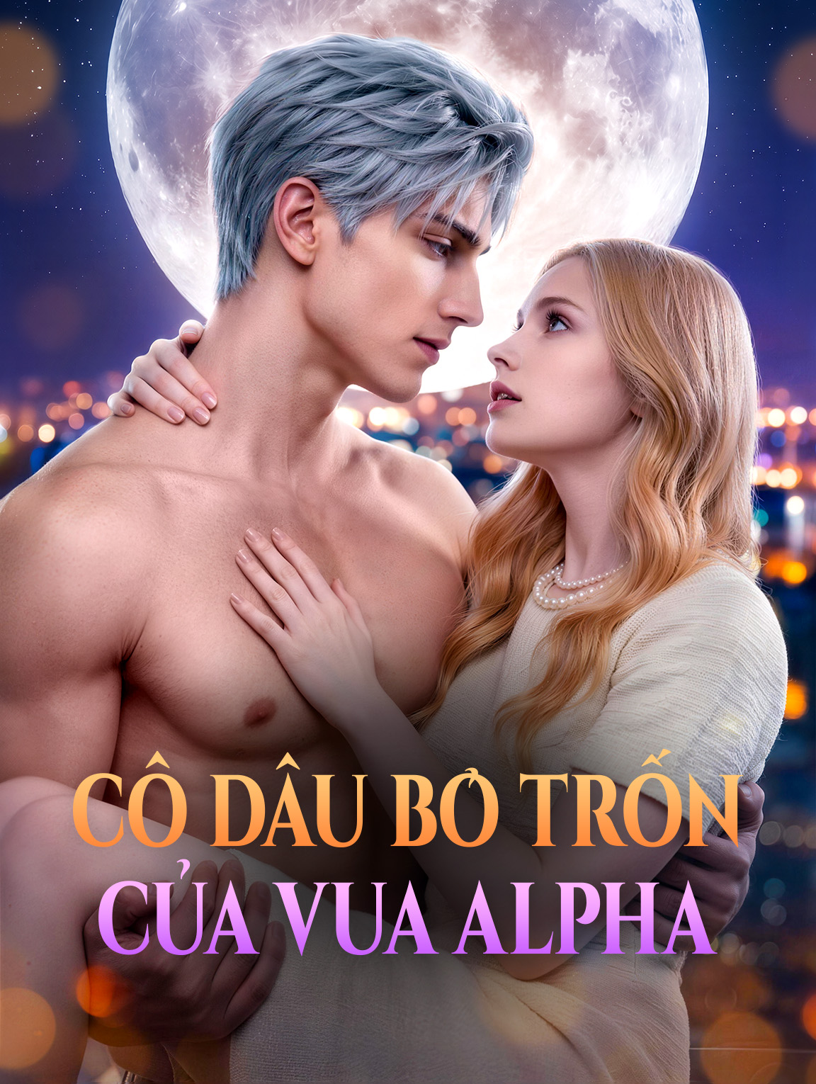 Cô Dâu Bỏ Trốn Của Vua Alpha