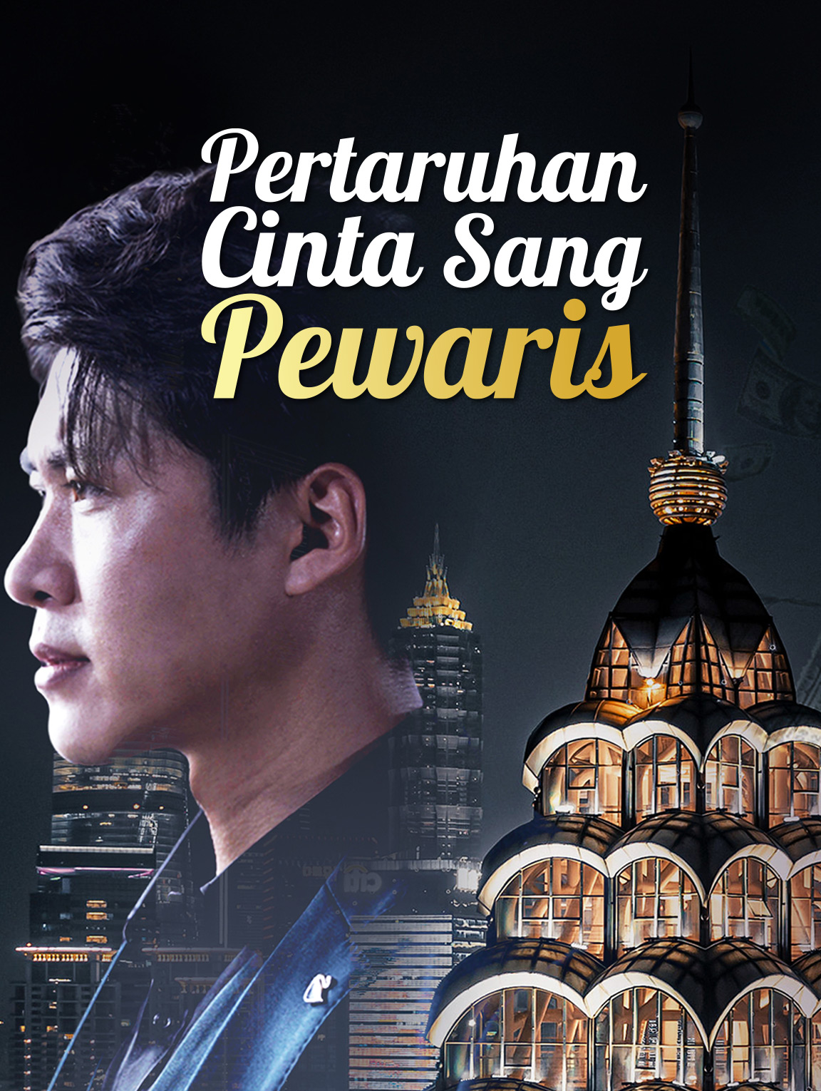 Pertaruhan Cinta Sang Pewaris