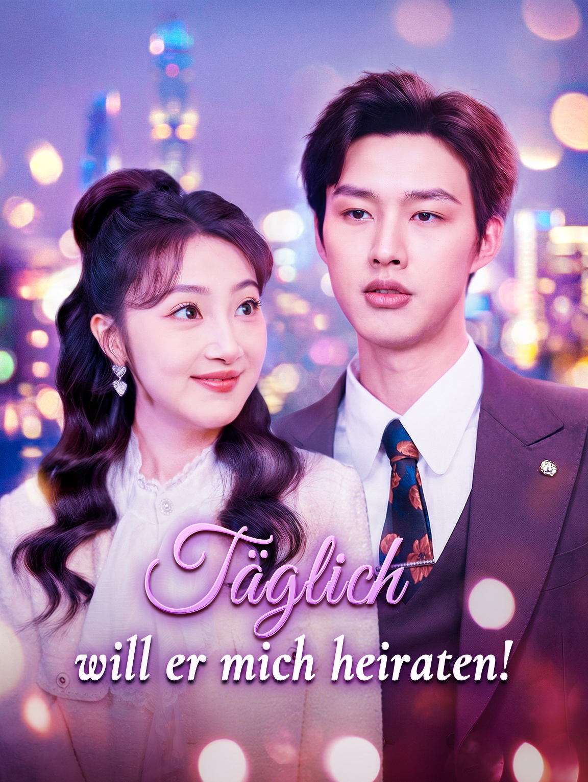 Täglich will er mich heiraten!