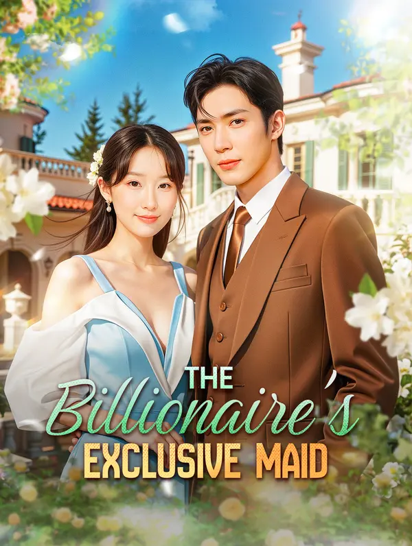 The Billionaire's Exclusive Maid(Dubbed)
