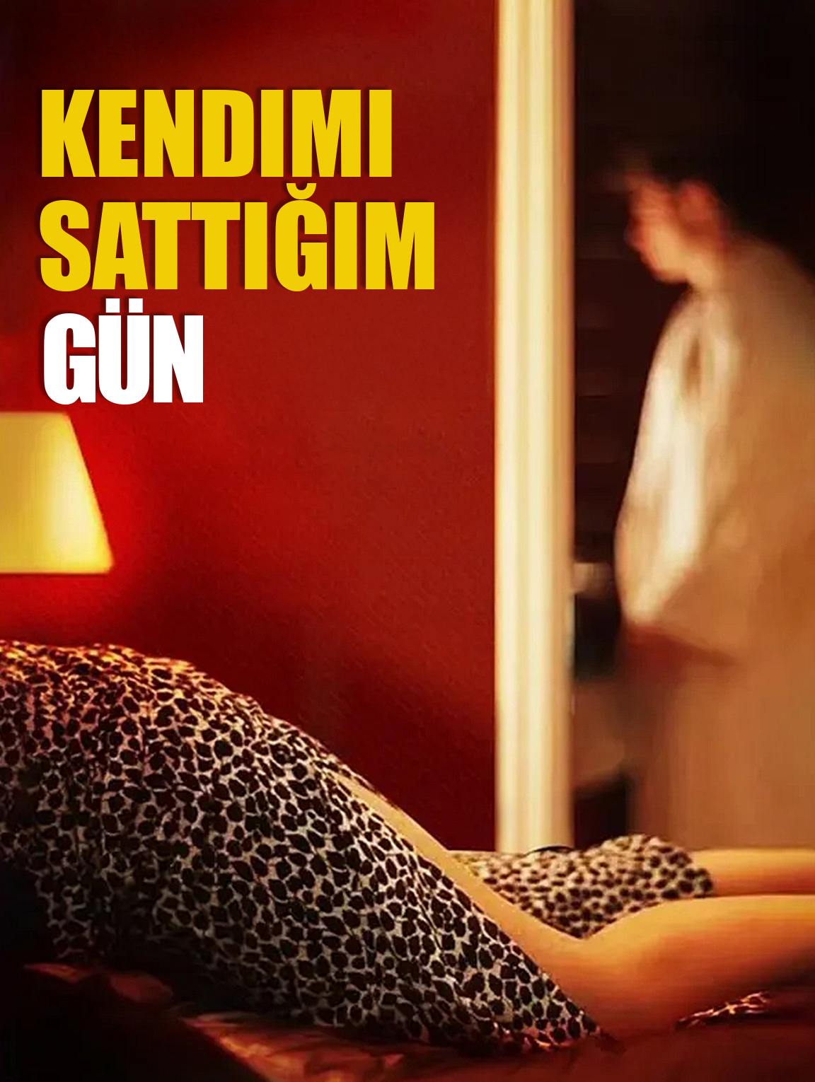 Kendimi Sattığım Gün