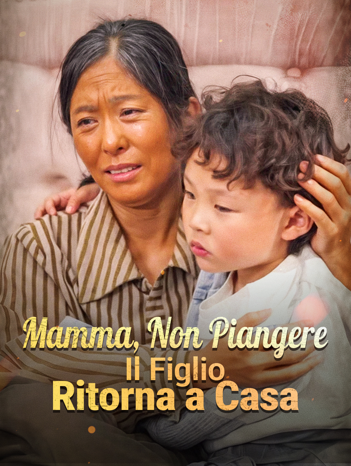 Mamma, Non Piangere: Il Figlio Ritorna a Casa