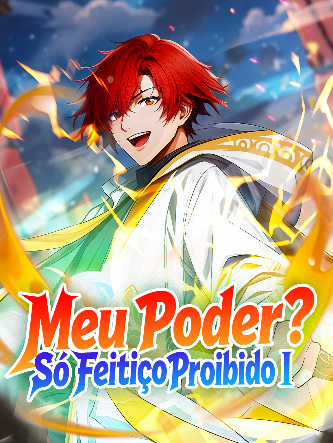 Meu Poder? Só Feitiço Proibido I