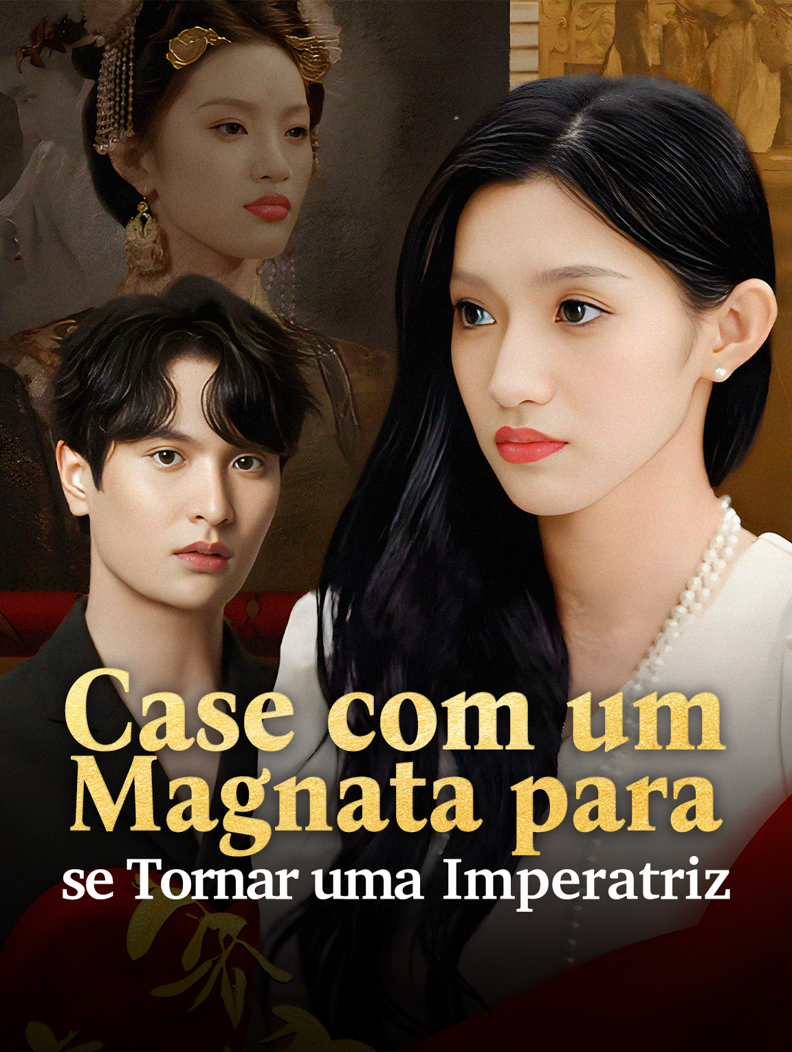 Case com um Magnata parase Tornar uma Imperatriz