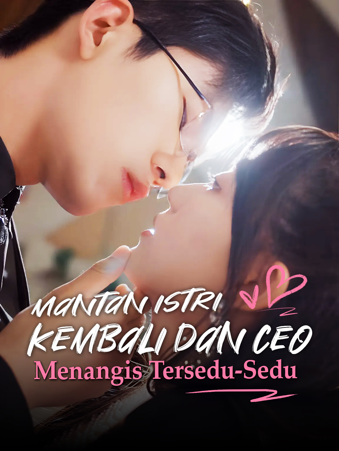 Mantan Istri Kembali dan CEO Menangis Tersedu-Sedu