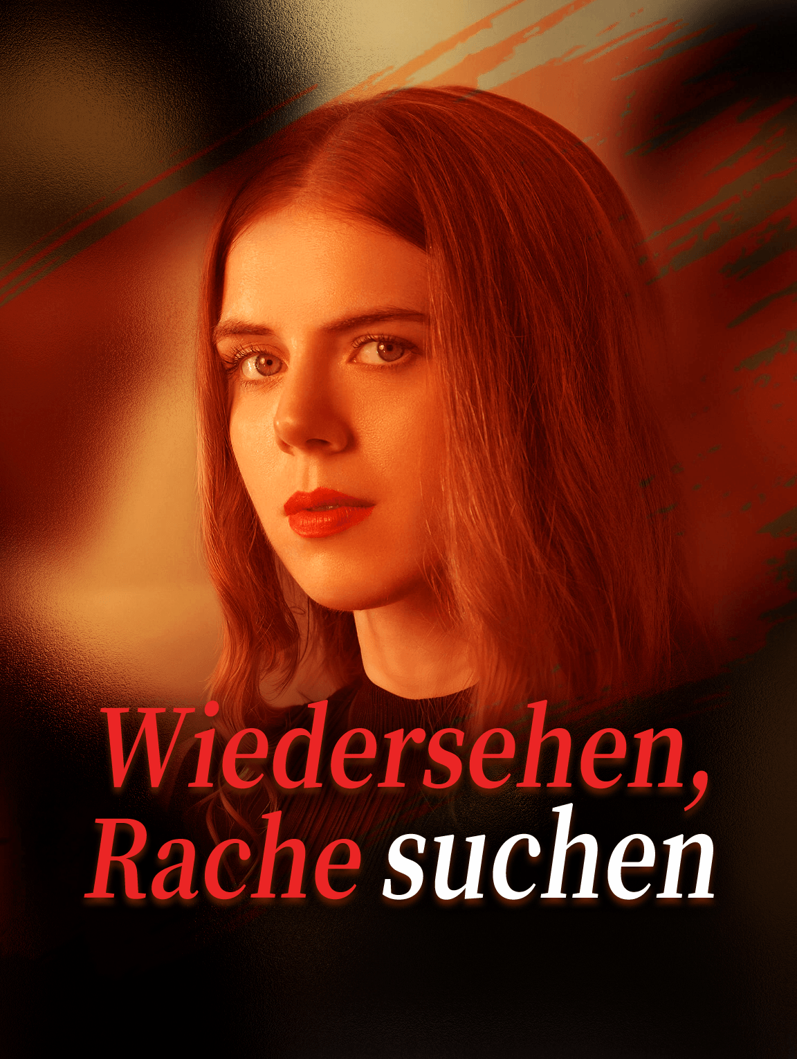 Wiedersehen, Rache suchen