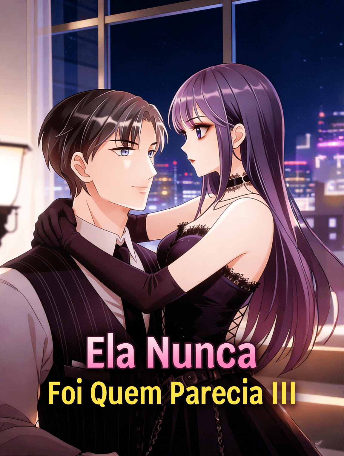 Ela Nunca Foi Quem Parecia III