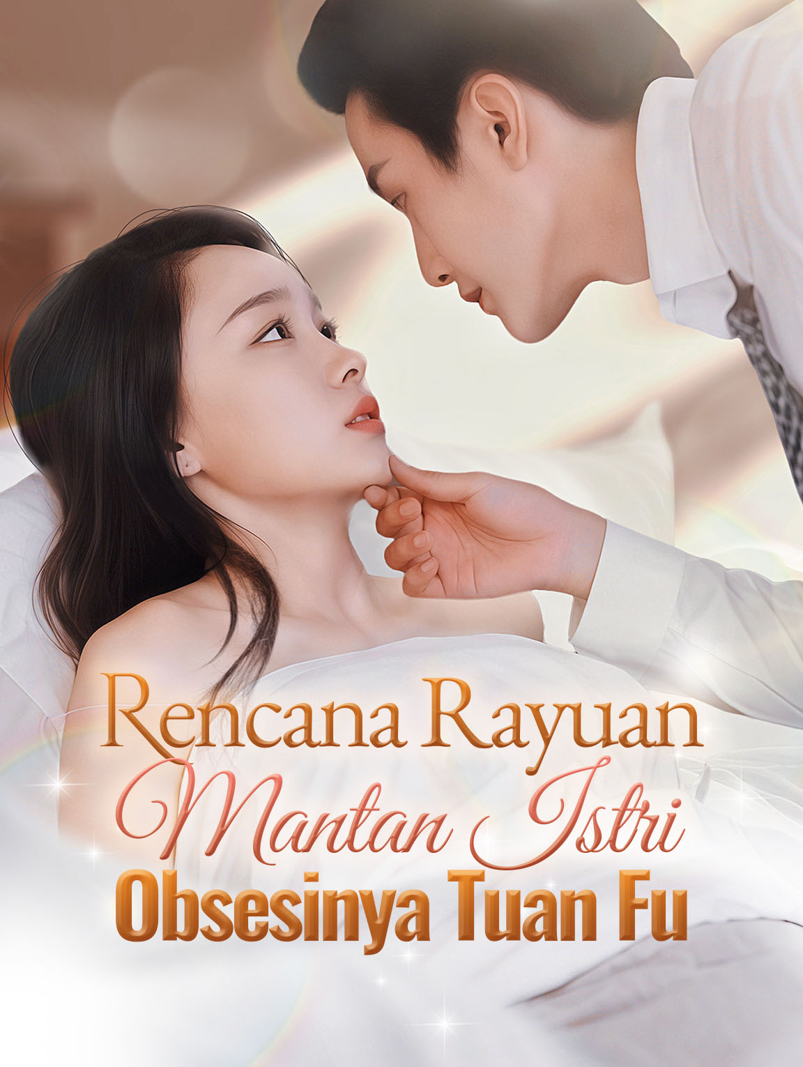 Rencana Rayuan Mantan Istri: Obsesinya Tuan Fu
