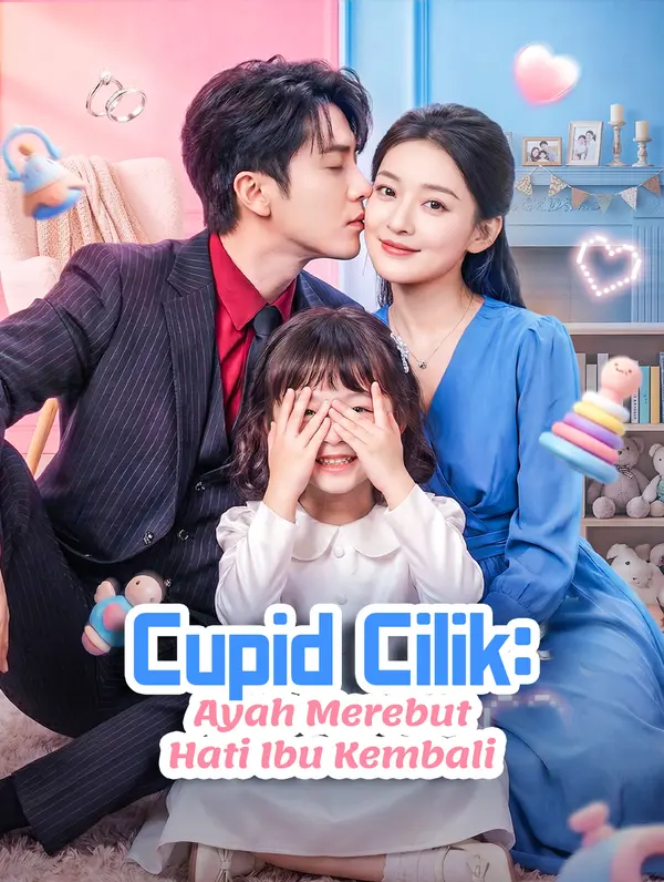 Cupid Cilik: Ayah Merebut Hati Ibu Kembali(Sulih Suara)
