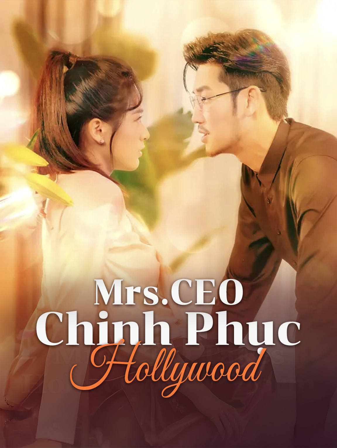 Mrs.CEO Chinh Phục Hollywood