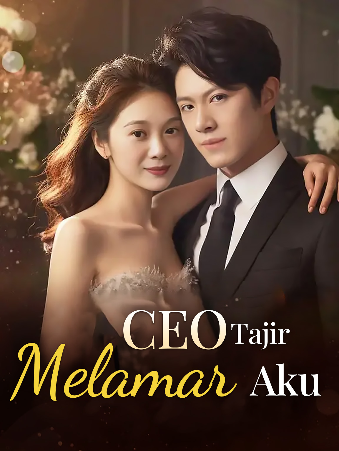 CEO Tajir Melamar Aku