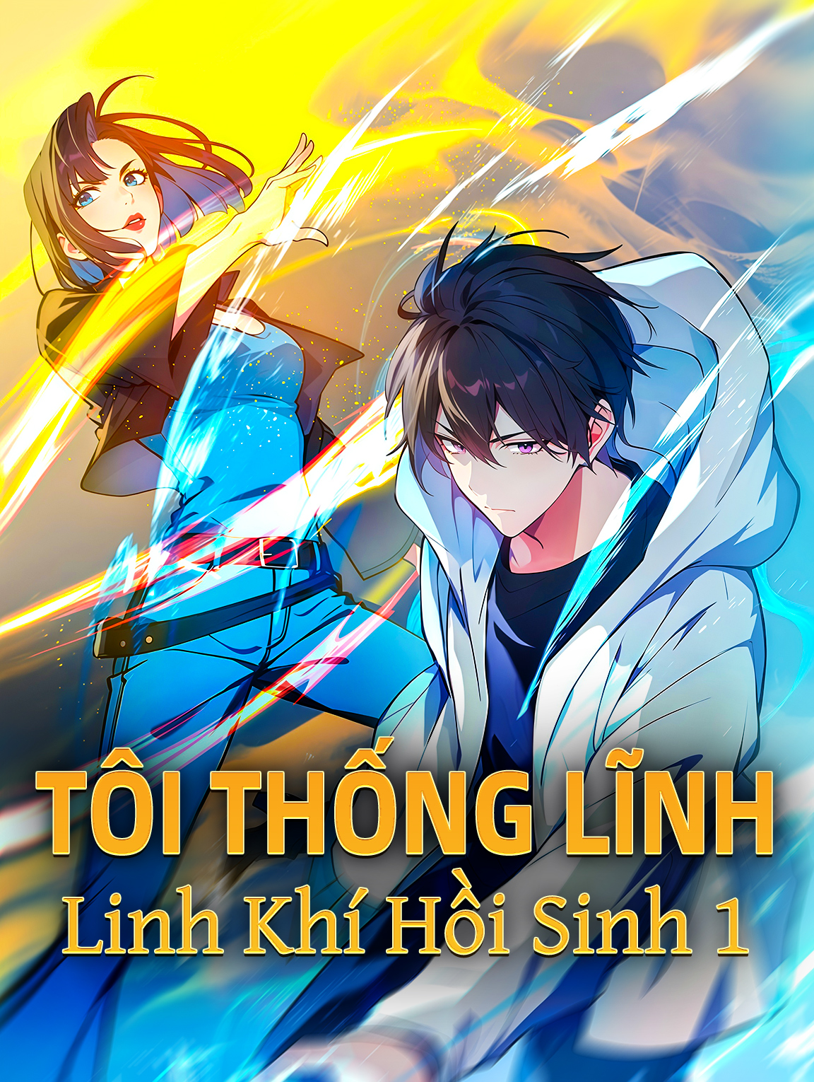 Tôi Thống Lĩnh Linh Khí Hồi Sinh 1
