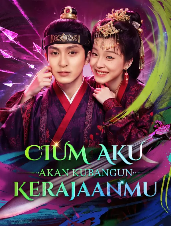 Cium Aku, Akan Kubangun Kerajaanmu