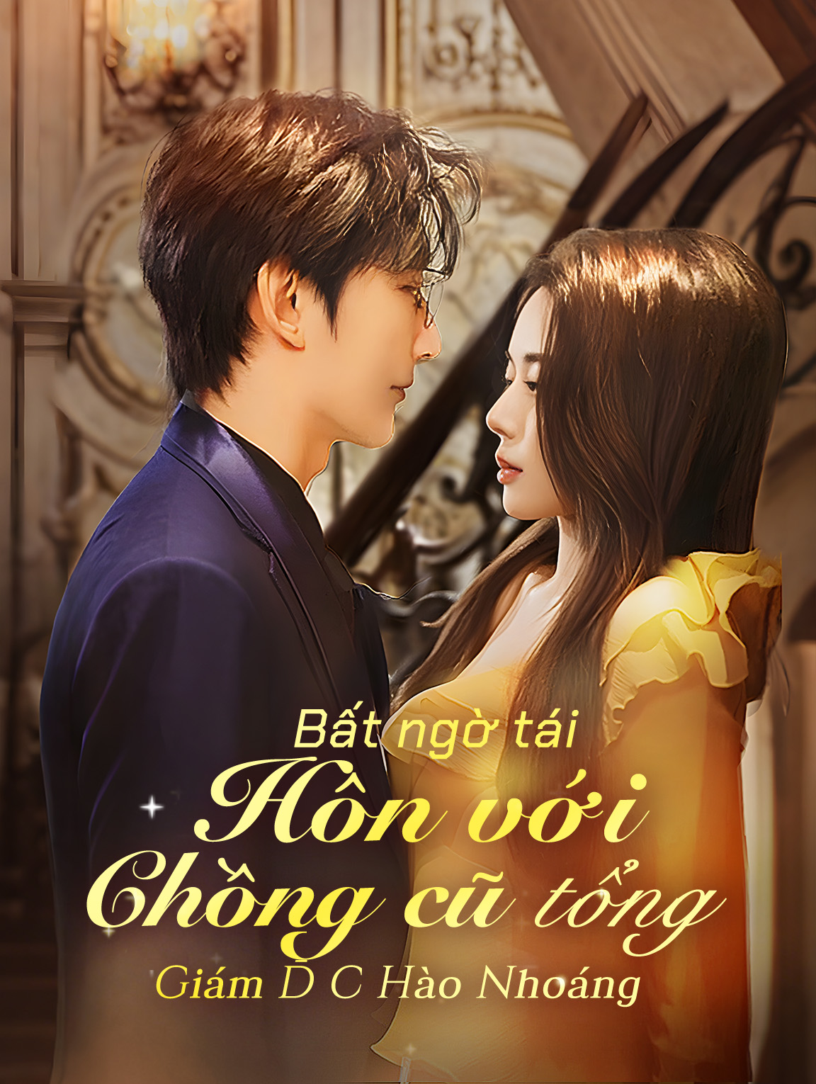 Bất ngờ tái hôn với chồng cũ, tổng giám đốc hào nhoáng