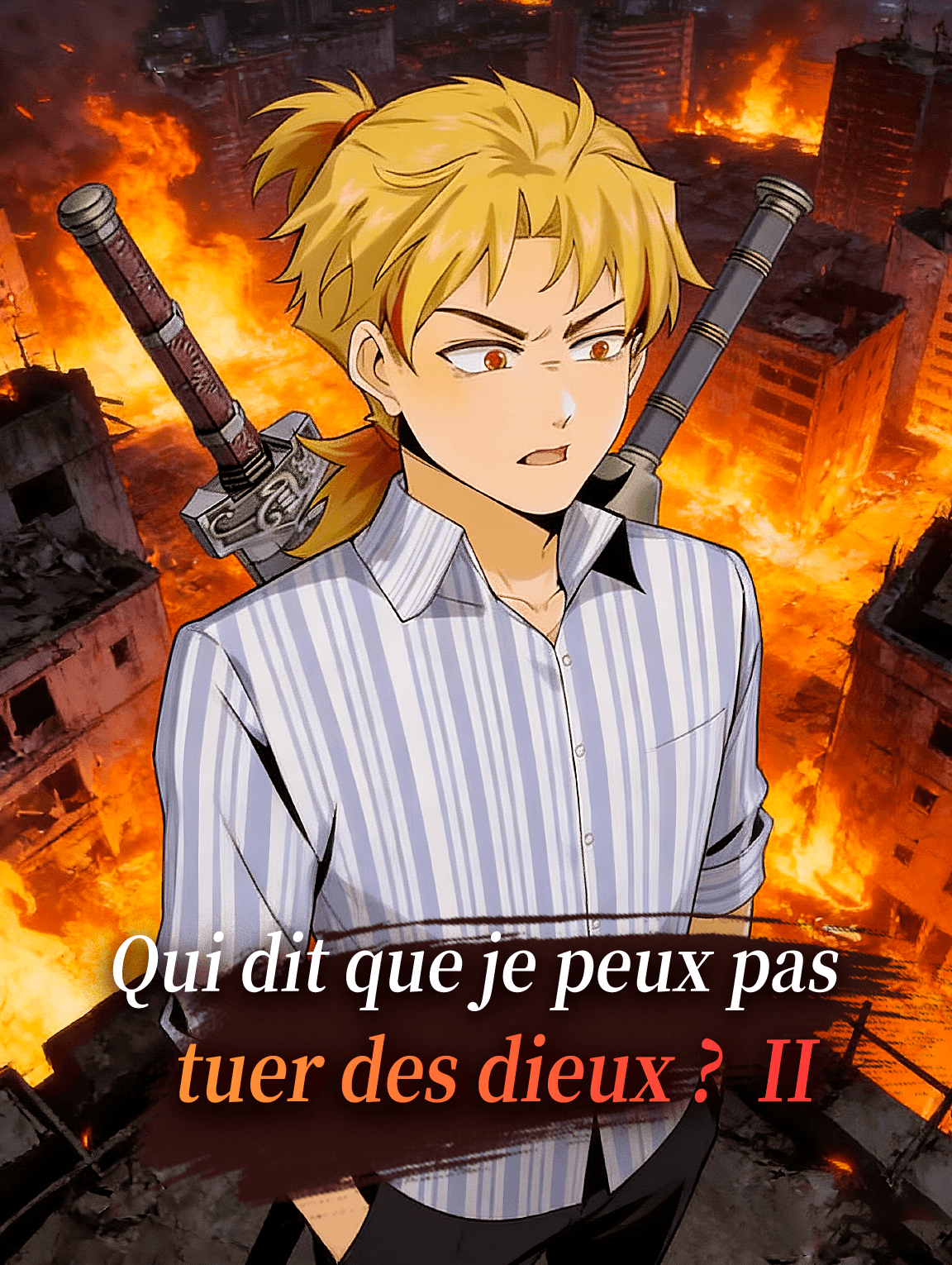 Qui dit que je peux pas tuer des dieux ? II