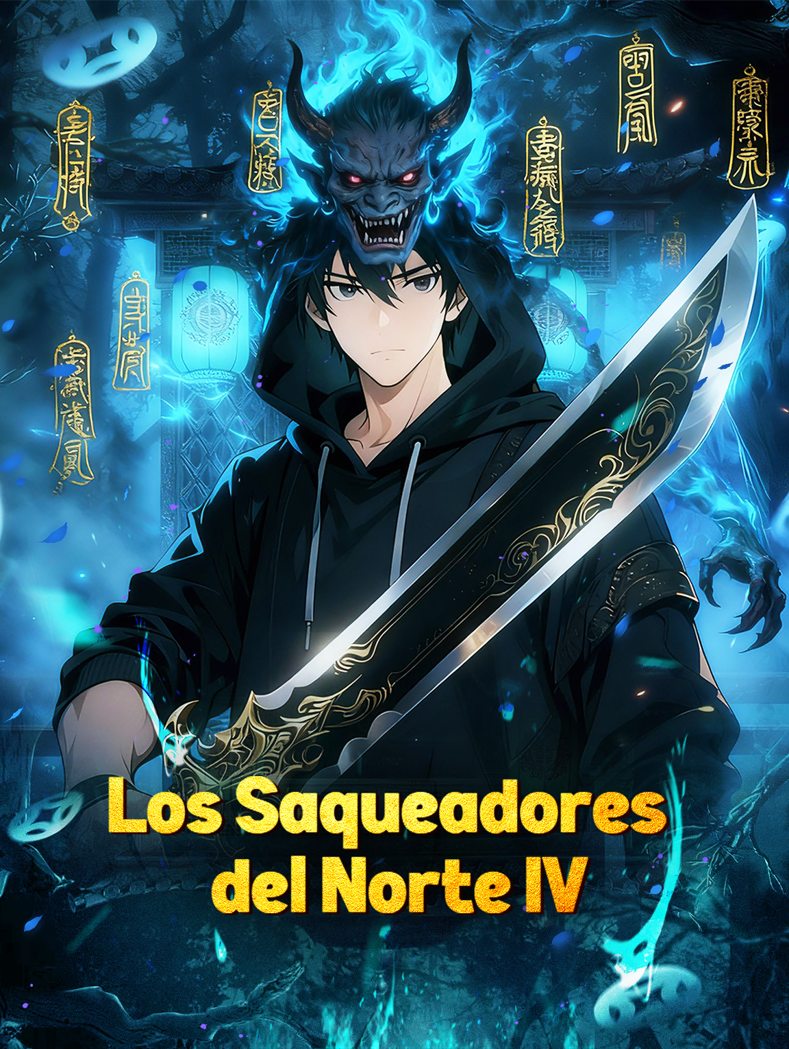 Los Saqueadores del Norte IV