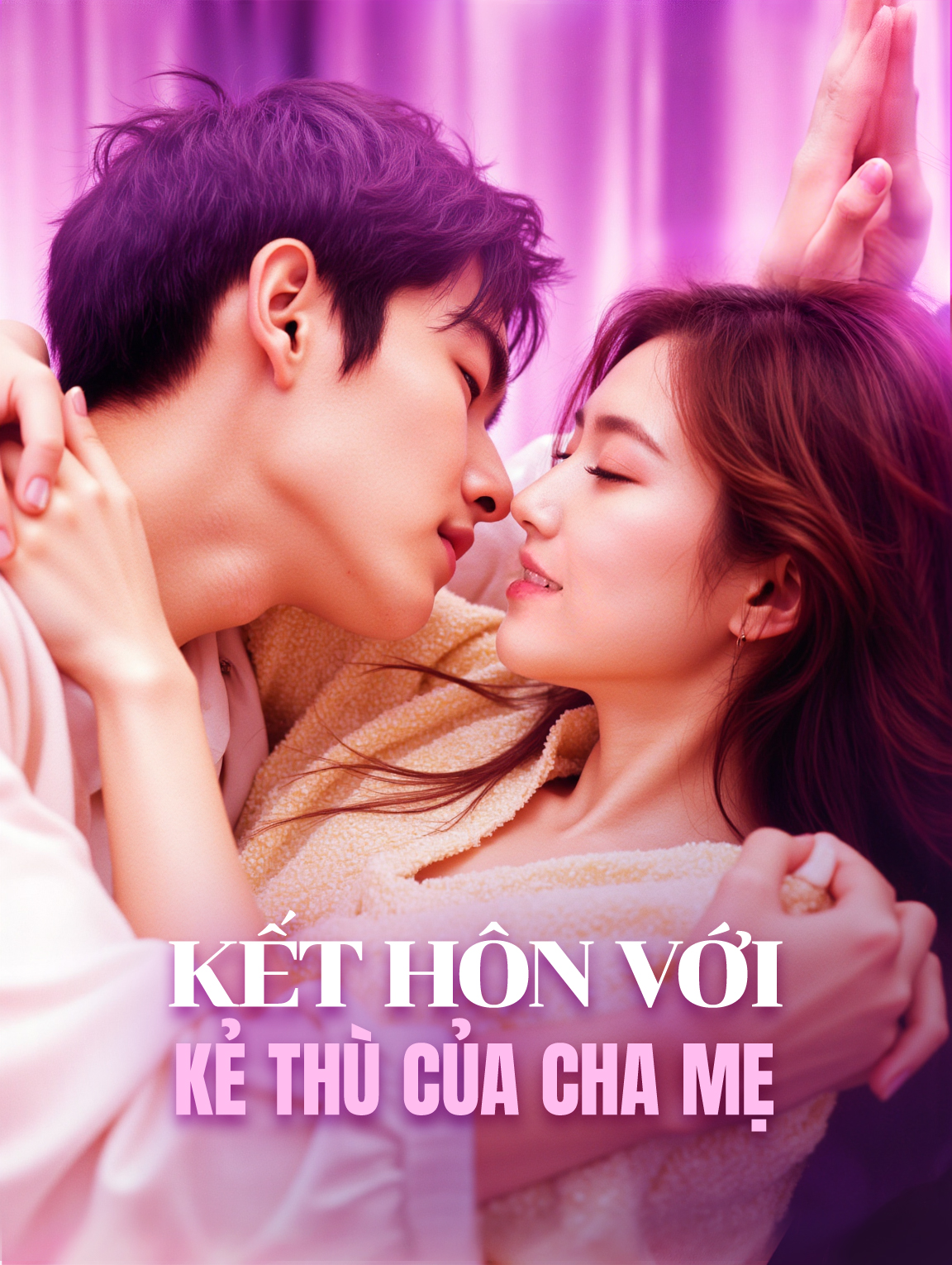 Kết Hôn Với Kẻ Thù Của Cha Mẹ