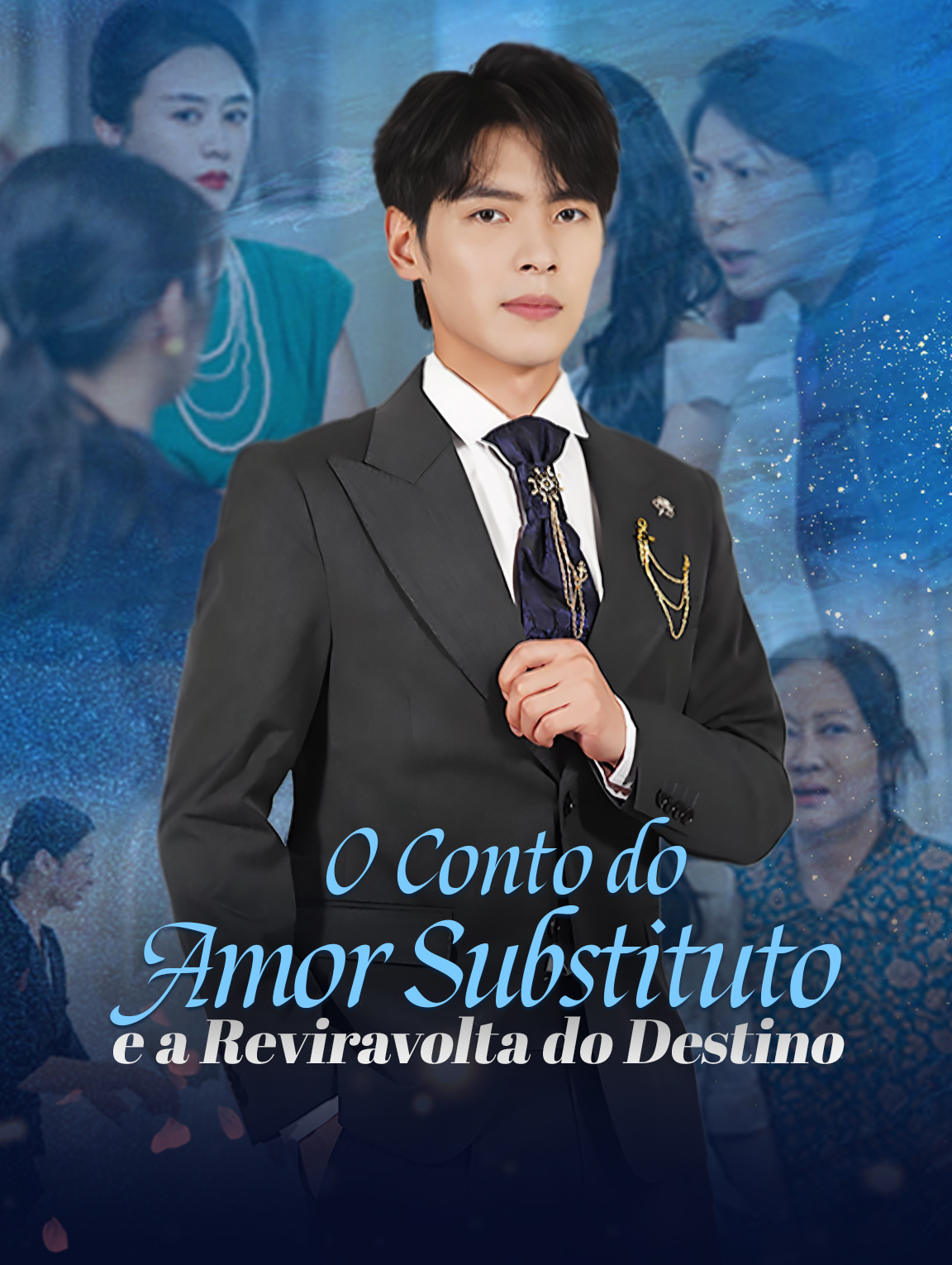 O Conto do Amor Substituto e a Reviravolta do Destino