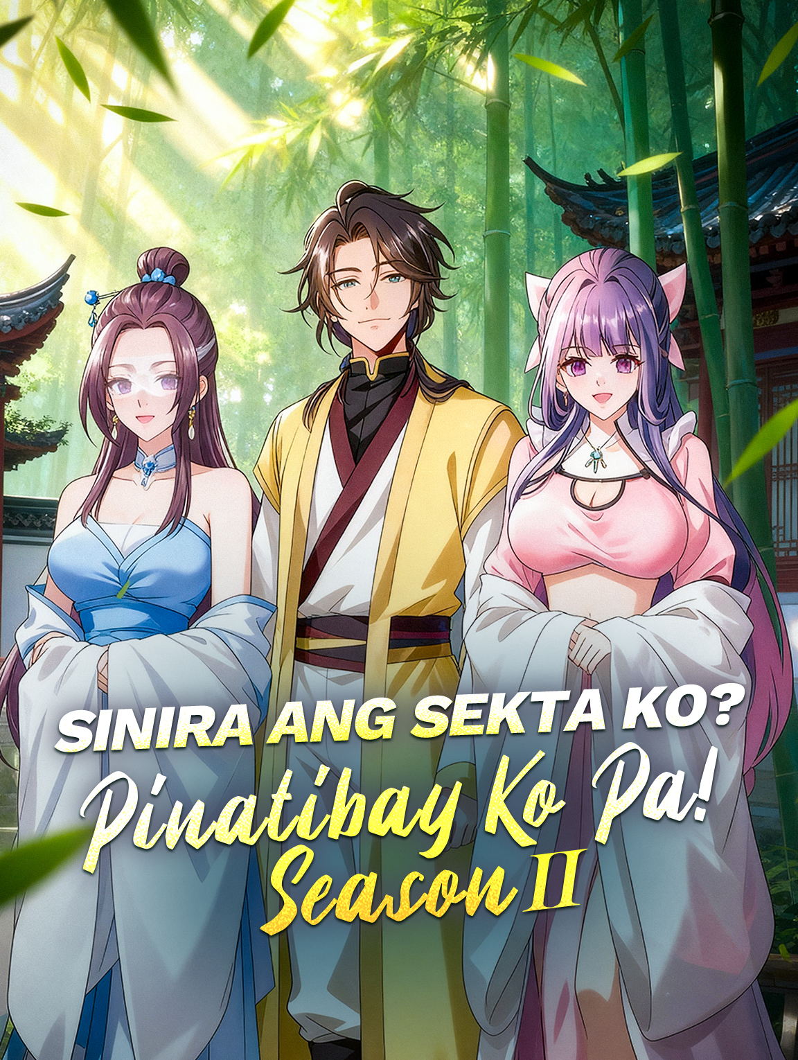 Sinira ang Sekta Ko? Pinatibay Ko Pa! Season 2