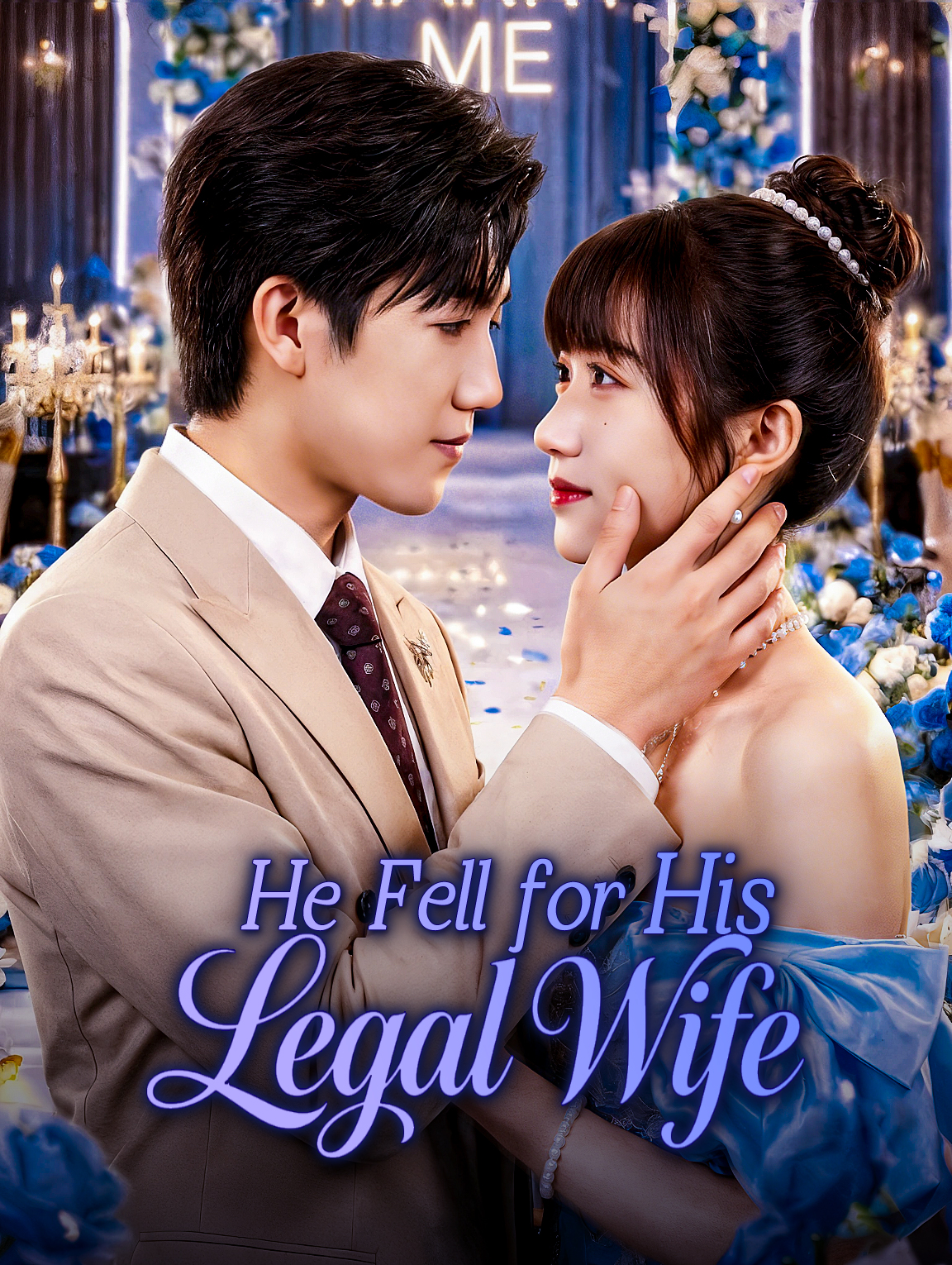 He Fell for His Legal Wife