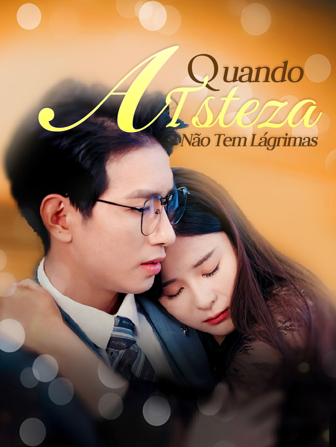 Quando a Tristeza Não Tem Lágrimas.