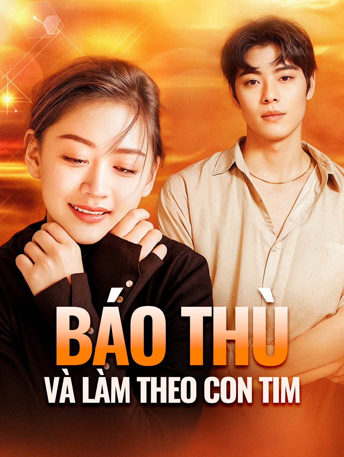 Báo Thù Và Làm Theo Con Tim