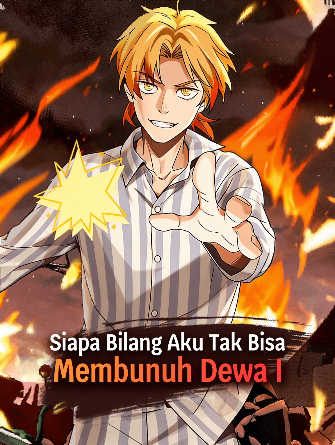 Siapa Bilang Aku Tak Bisa Membunuh Dewa I