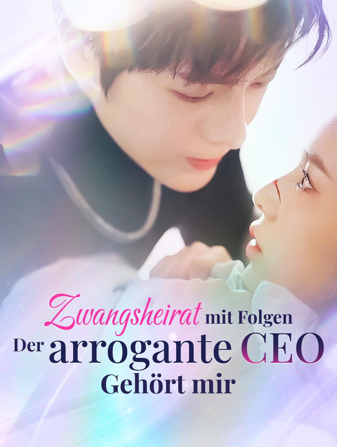 Zwangsheirat mit Folgen: Der arrogante CEO gehört mir!