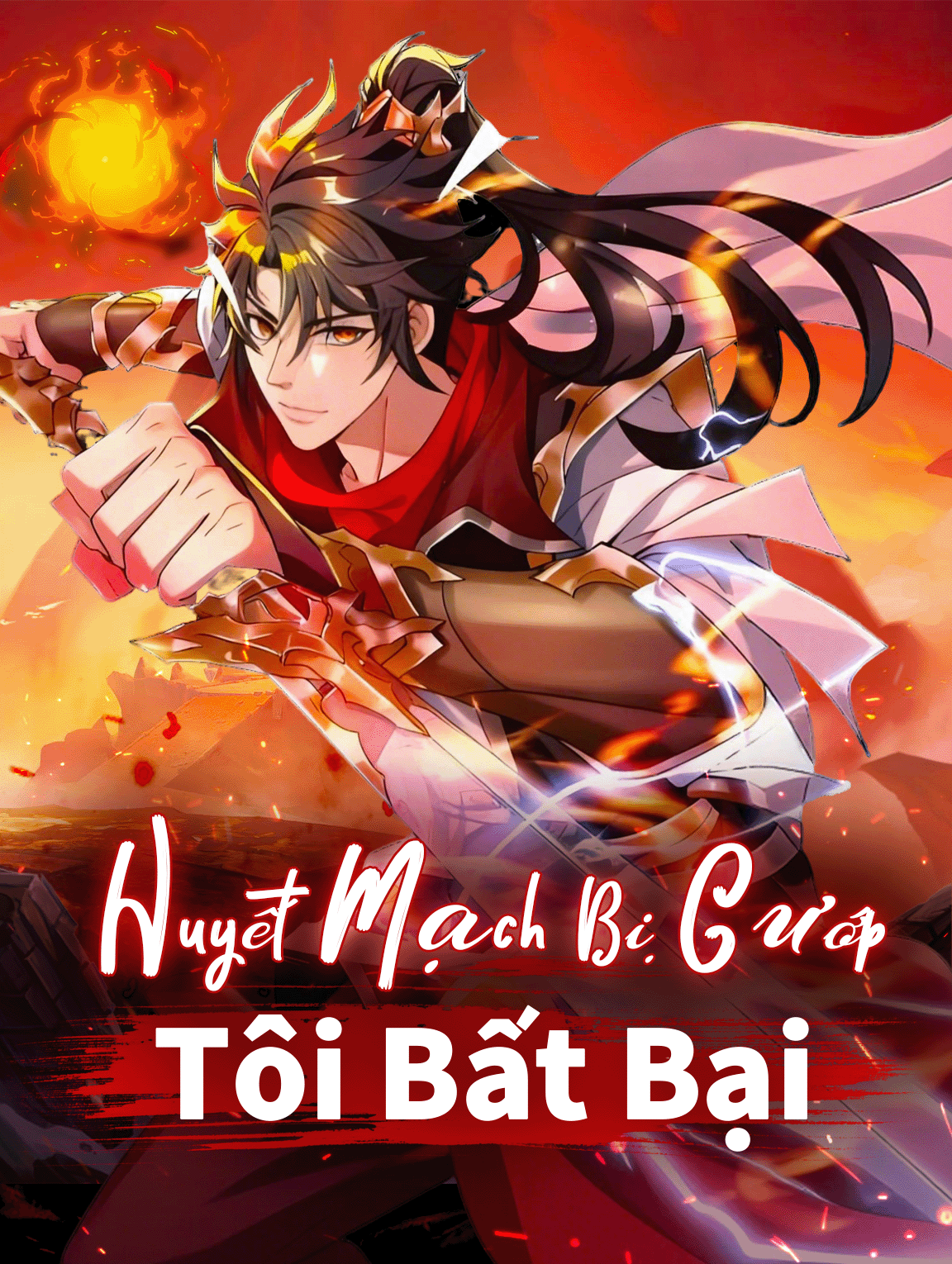 Huyết Mạch Bị CướpTôi Bất Bại