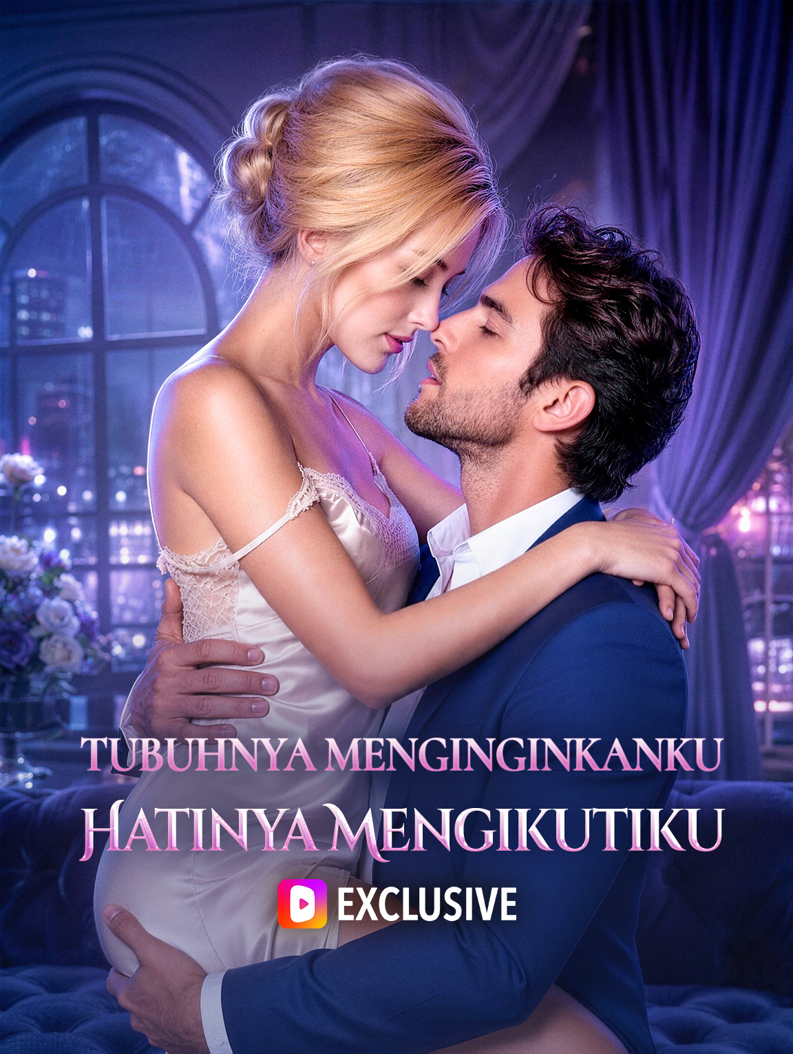 Tubuhnya Menginginkanku, Hatinya Mengikutiku