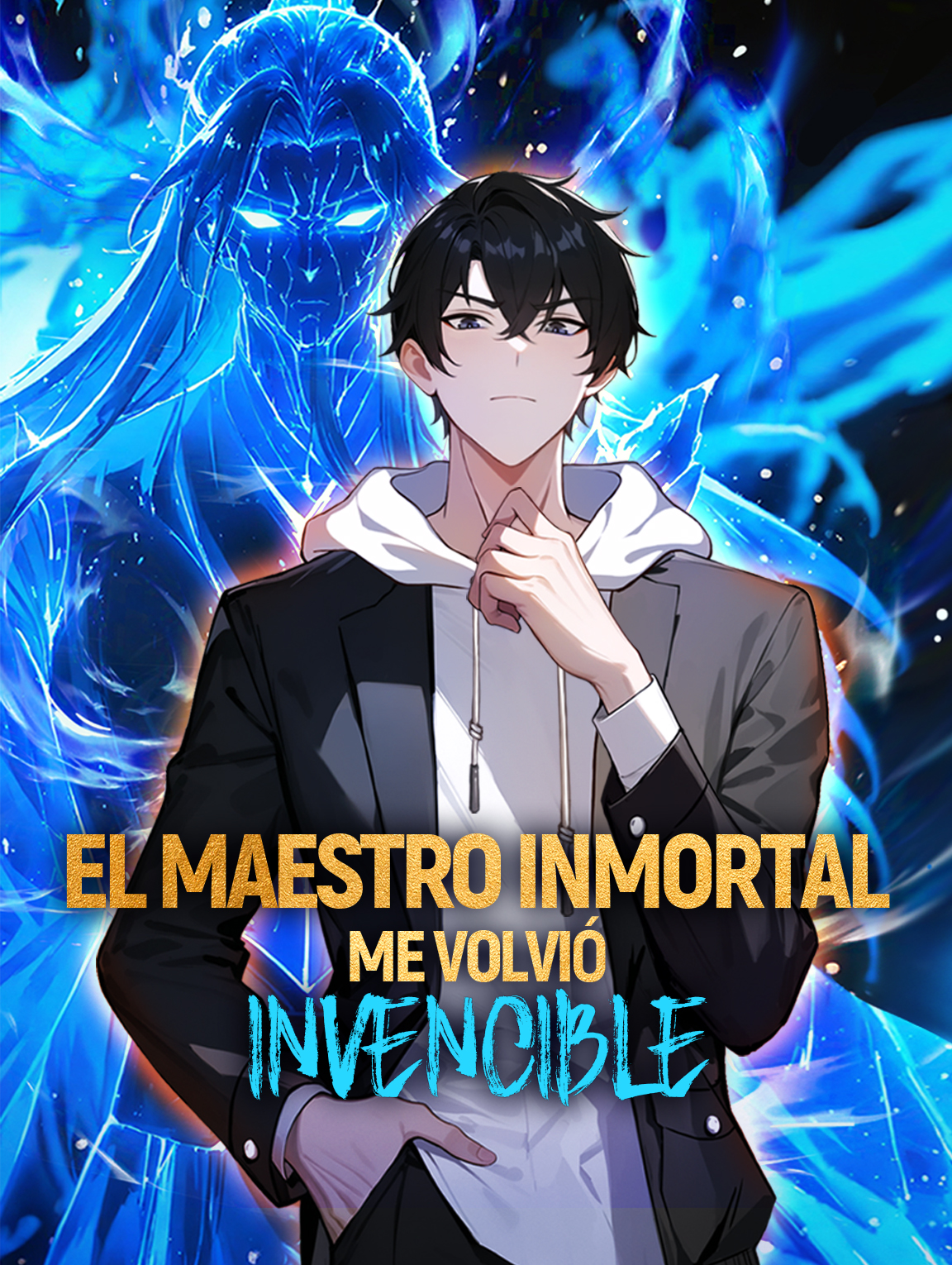 El Maestro Inmortal me Volvió Invencible