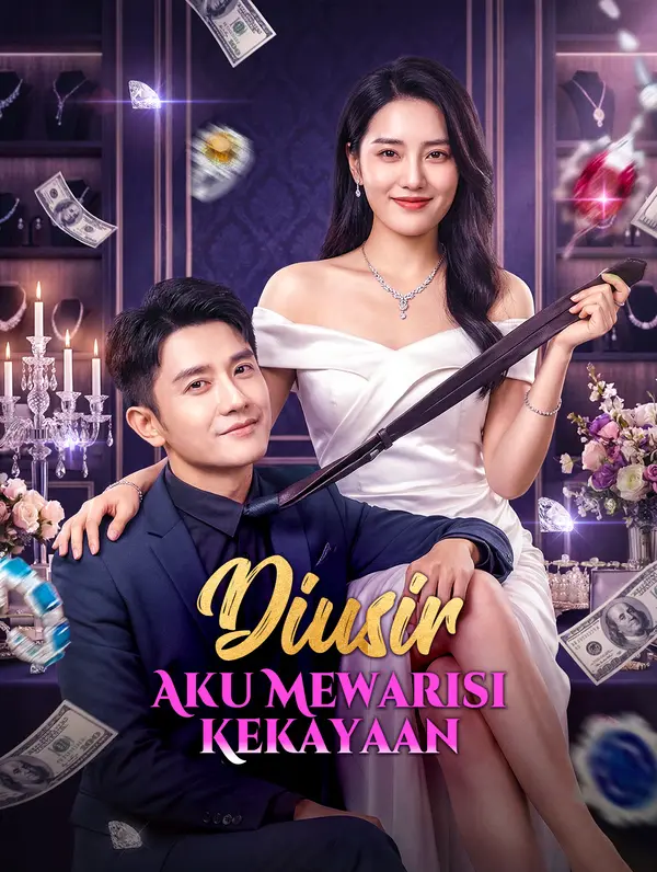 Diusir, Aku Mewarisi Kekayaan