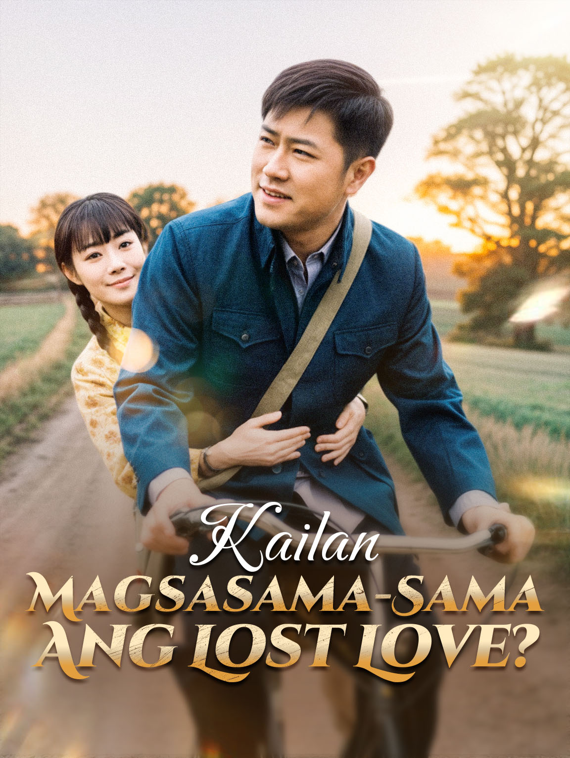 Kailan Magsasama-samaang Lost Love?