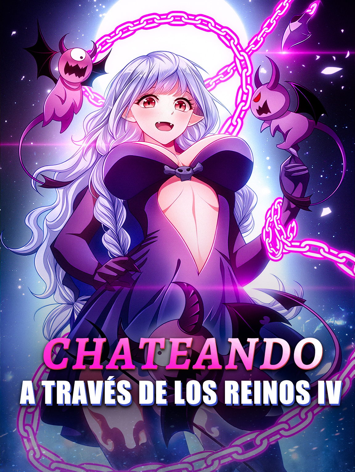 Chateando a Través de los Reinos IV