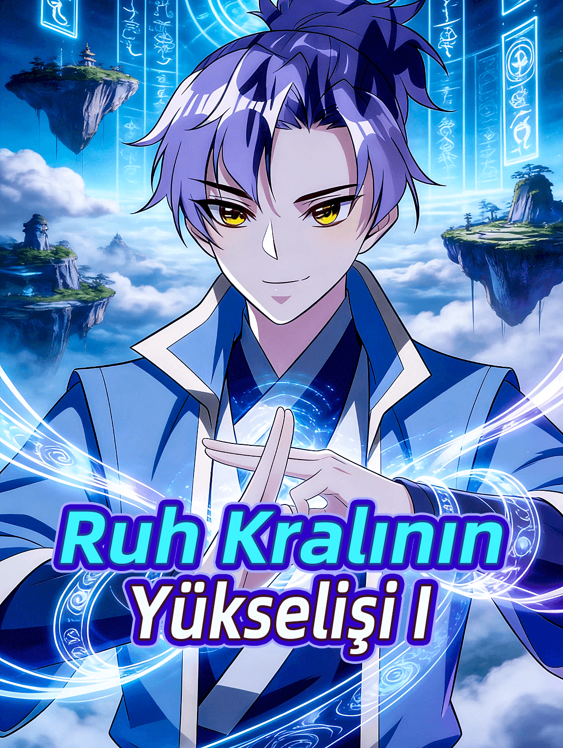 Ruh Kralının Yükselişi I