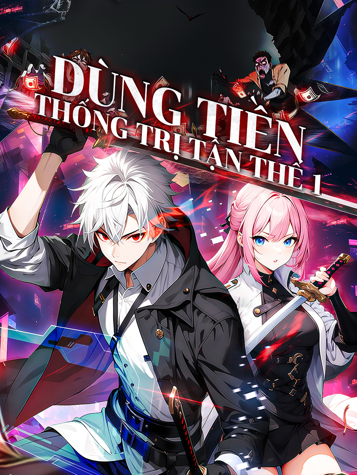 Dùng Tiền Thống Trị Tận Thế 1