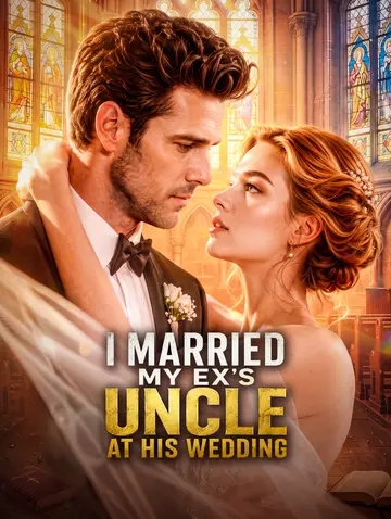 I Married My Ex’s Uncle at His Wedding