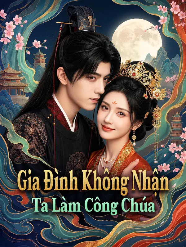 Gia Đình Không Nhận, Ta Làm Công Chúa