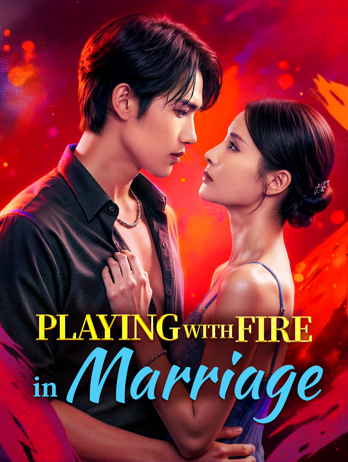 Playing With Fire in Marriage(Dubbed)