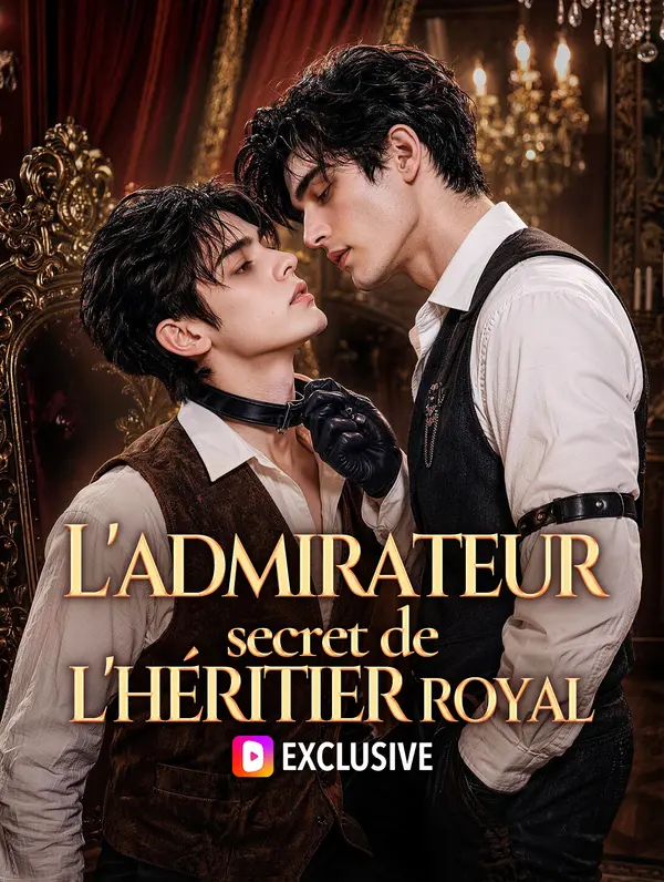 L’admirateur secret de l’héritier royal