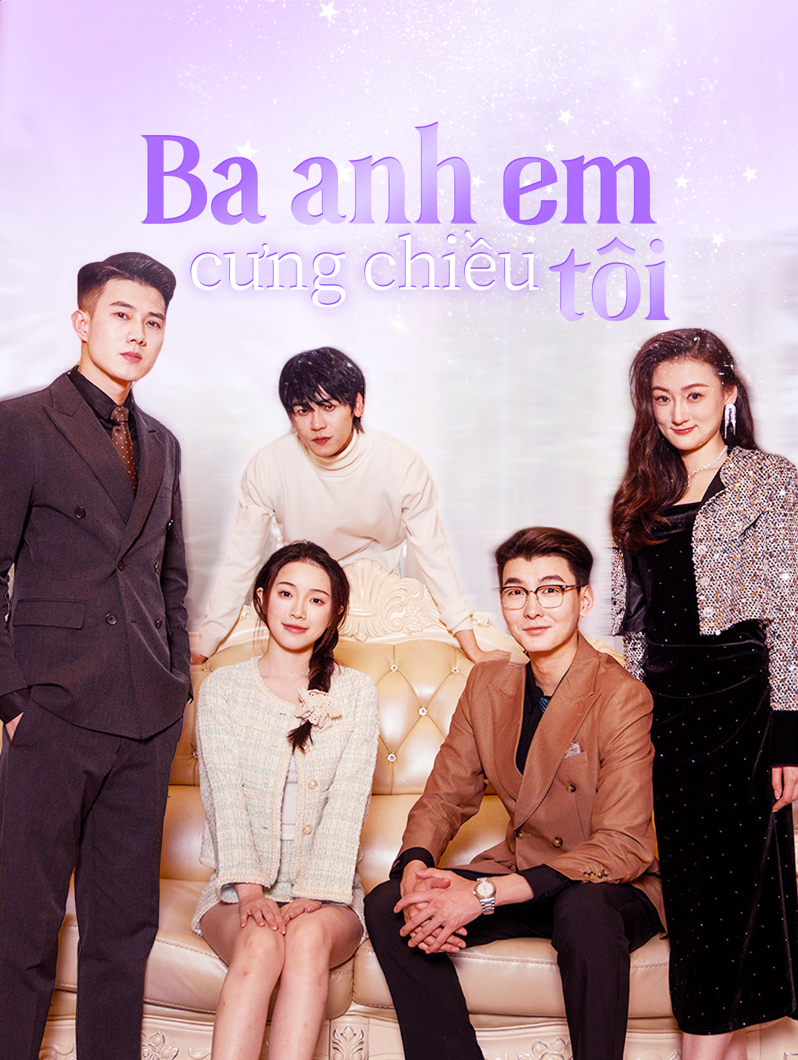 Ba anh em cưng chiều tôi