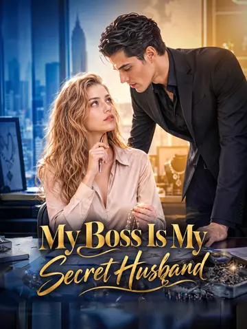 My Boss Is My Secret Husband