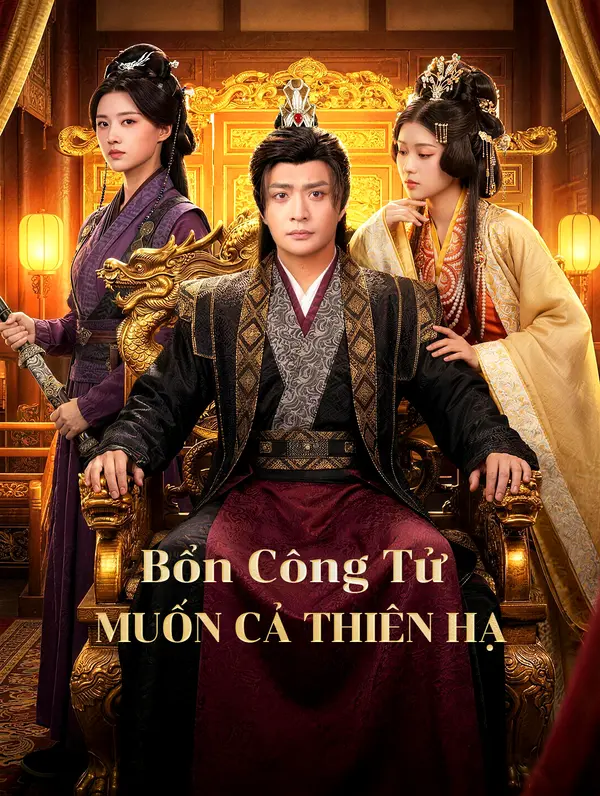 Bổn Công Tử Muốn Cả Thiên Hạ