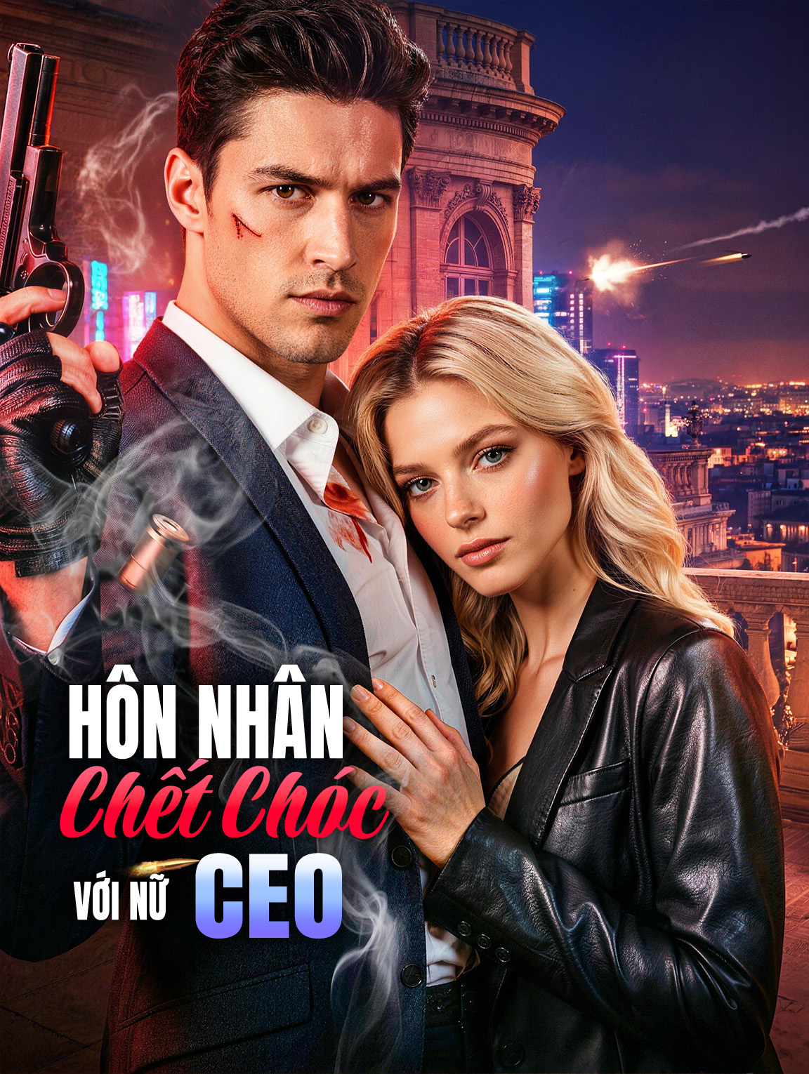 Hôn Nhân Chết Chóc Với Nữ CEO