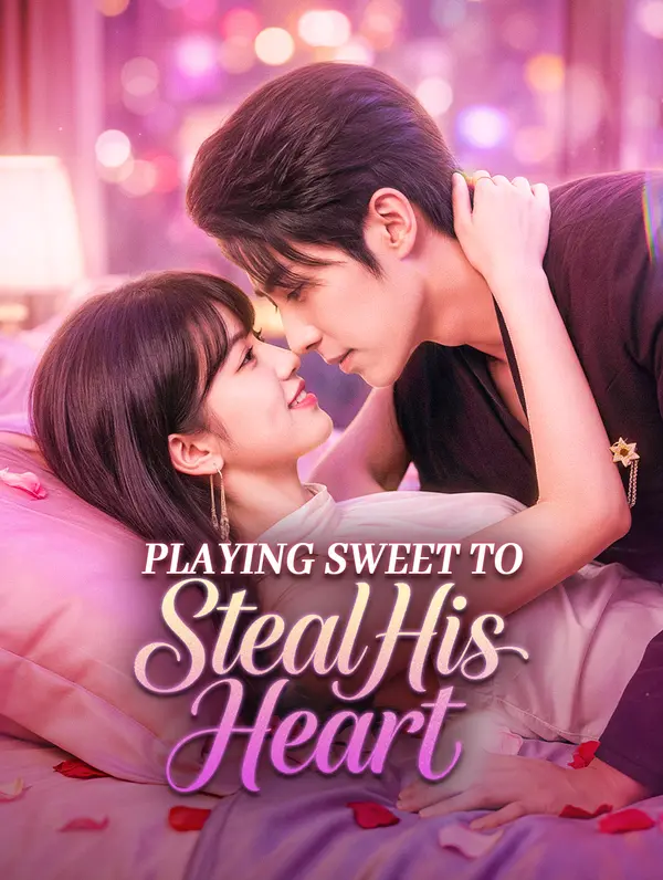 Poster Playing Sweet to Steal His Heart