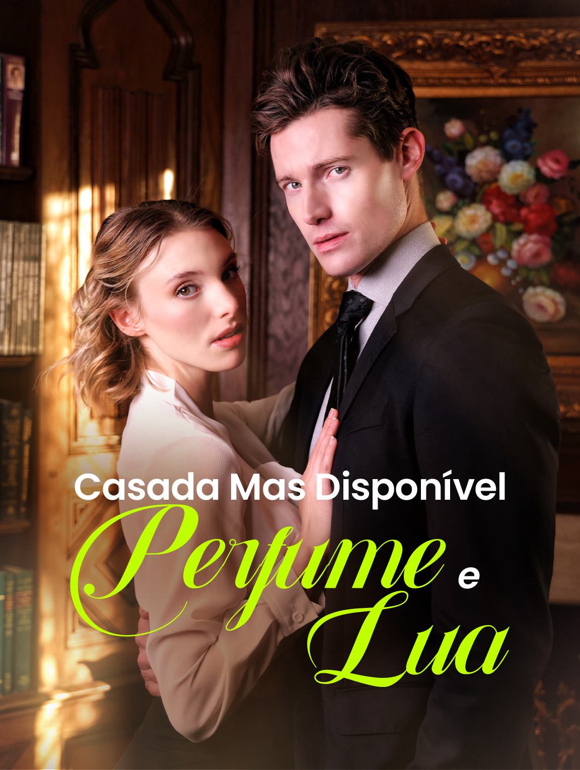 Casada Mas Disponível: Perfume e Lua