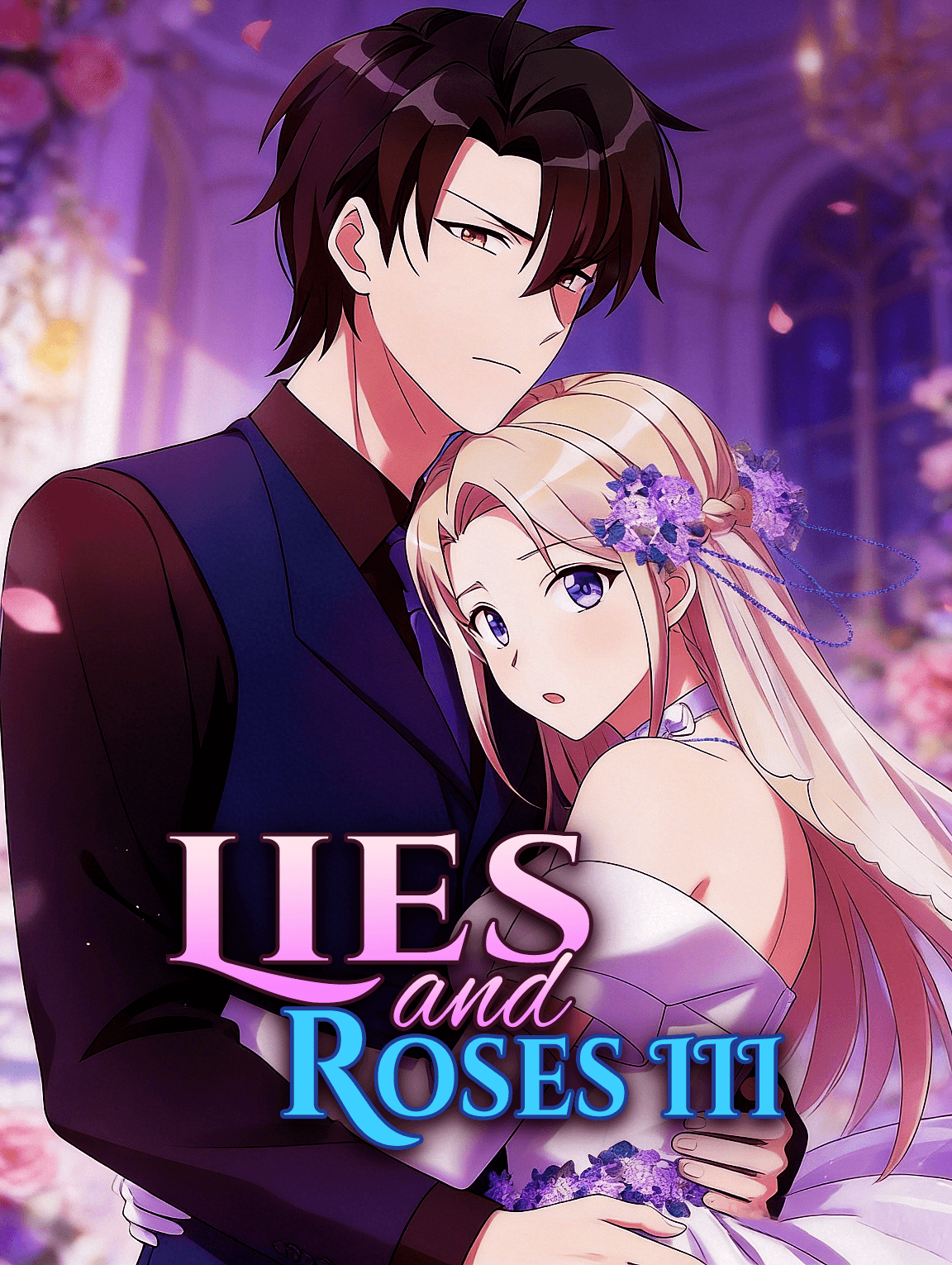 Lies and Roses III