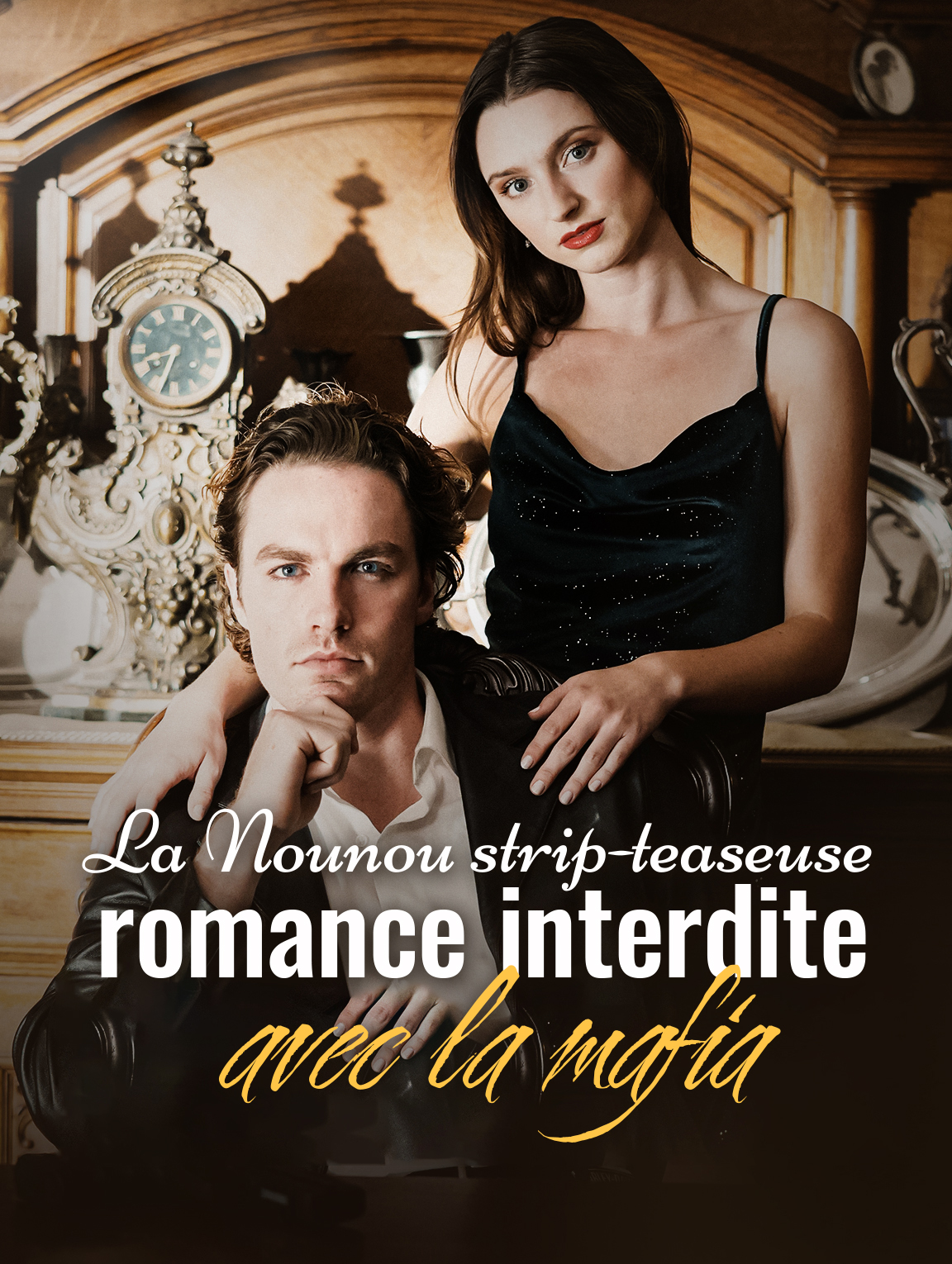 La Nounou strip-teaseuse : romance interdite avec la mafia