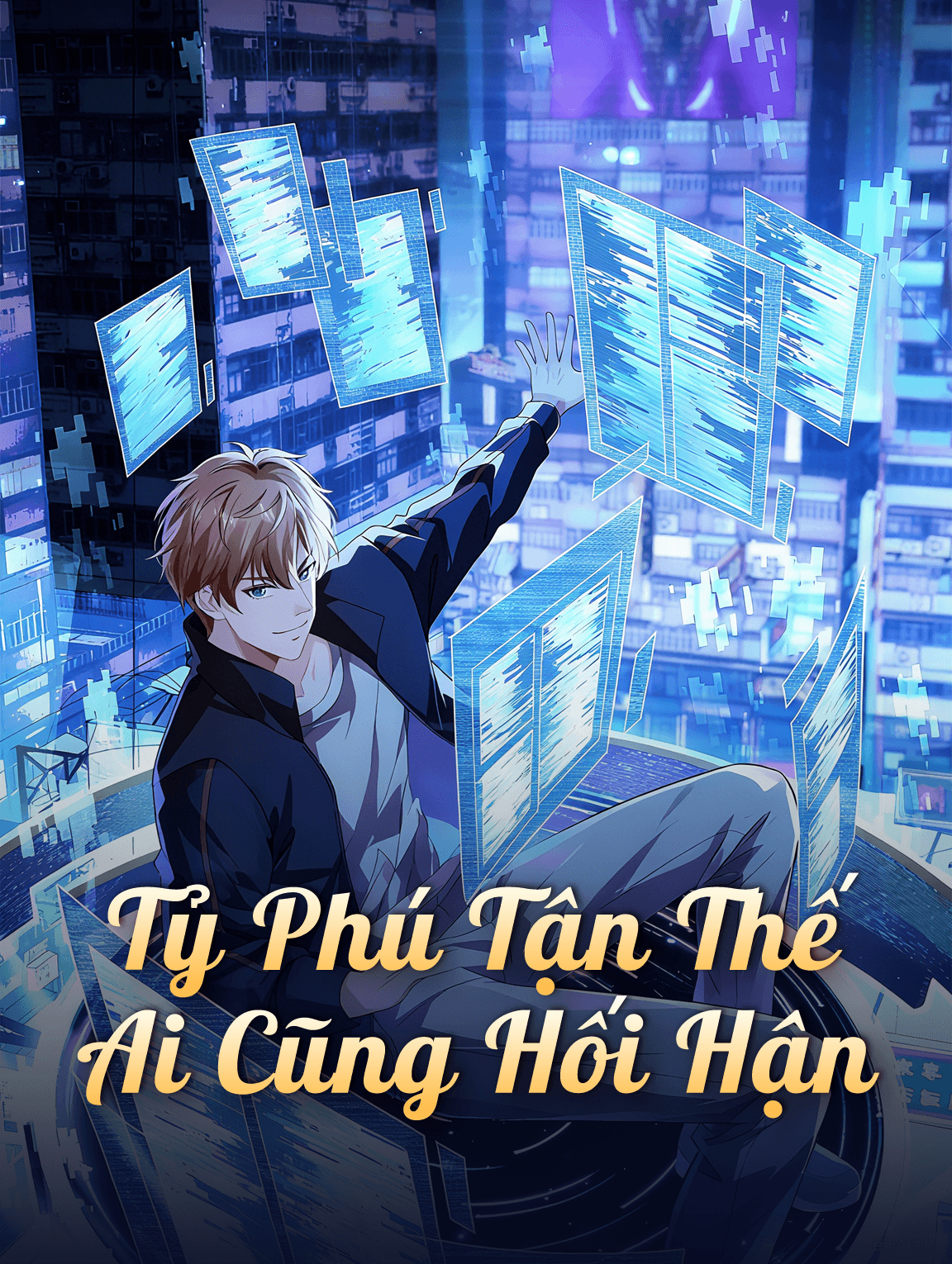 Tỷ Phú Tận ThếAi Cũng Hối Hận