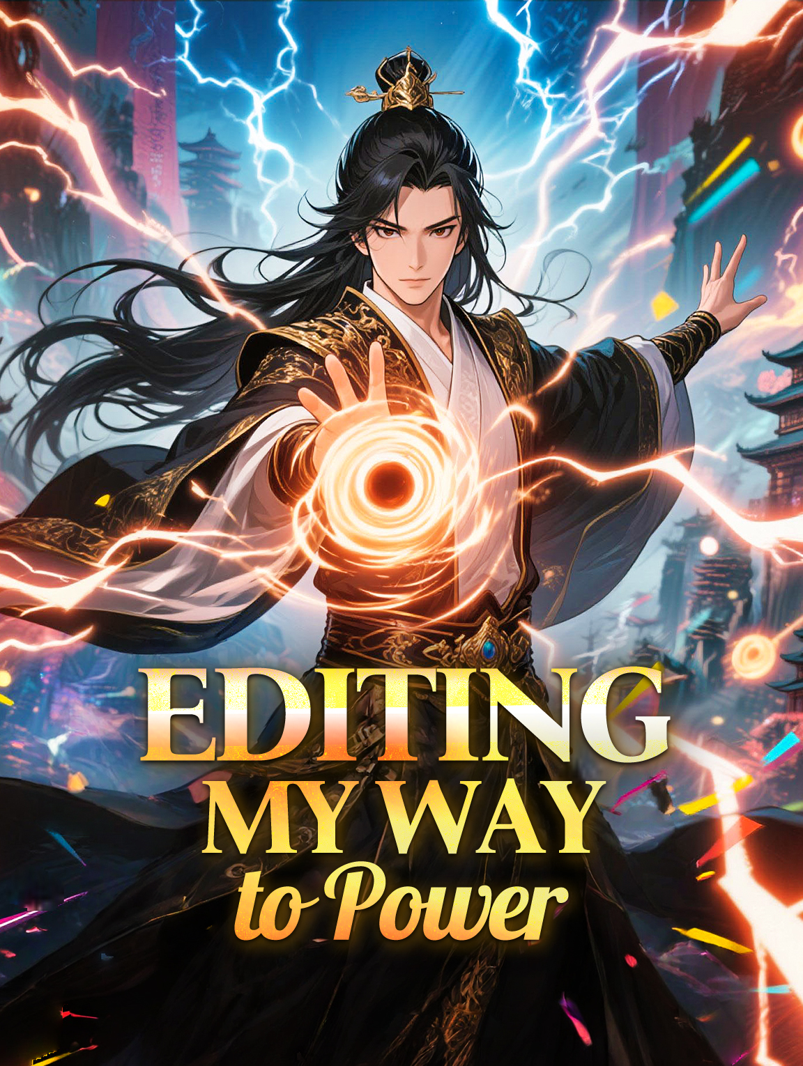 Editing My Way to Power